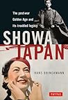 Showa Japan: The Post-War Golden Age and Its Troubled Legacy