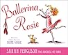 Ballerina Rosie by Sarah Ferguson