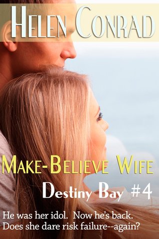 Make Believe Wife (Destiny Bay: Forever Yours #4)