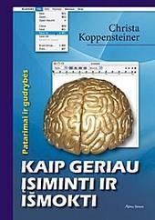 Kaip geriau įsiminti ir išmokti