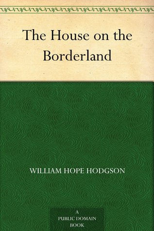 The House on the Borderland