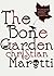 The Bone Garden by Christian Marotti