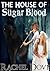 The House of Sugar Blood