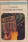 O Faclie De Paste by Ion Luca Caragiale