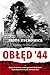 Obłęd '44. Czyli jak Polacy zrobili prezent Stalinowi, wywołu... by Piotr Zychowicz