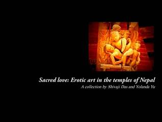 Sacred Love: Erotic art in the temples of Nepal