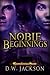 Noble Beginnings (Reawakeni...