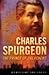 Charles Spurgeon: The Princ...