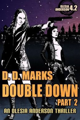 Double Down Part 2 (Olesia Anderson, #4.2)