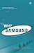 Why Samsung