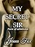 My Secret Sir