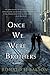 Once We Were Brothers by Ronald H. Balson