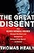 The Great Dissent: How Oliver Wendell Holmes Changed His Mind--and Changed the History of Free Speech in America