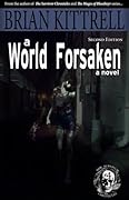 A World Forsaken: The Conclusion of the Journey in the Times of the Living Dead