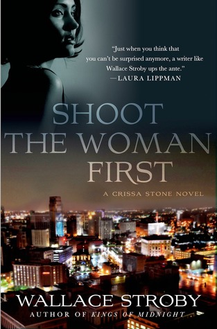 Shoot the Woman First (Crissa Stone, #3)