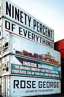 Ninety Percent of Everything by Rose George