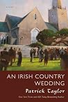 An Irish Country Wedding by Patrick Taylor An Irish Country Wedding by Patrick Taylor