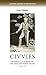 Civvies: Middle–class men on the English Home Front, 1914–18 (Cultural History of Modern War)