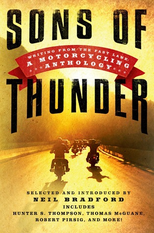Sons of Thunder: Writing from the Fast Lane: A Motorcycling Anthology (Hardcover)