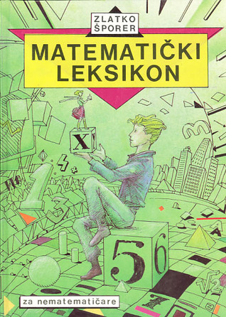 Matematički leksikon za nematematičare (Hardcover)
