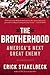 The Brotherhood: America's ...