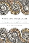 When God Spoke Greek: The Septuagint and the Making of the Christian Bible Book cover for When God Spoke Greek: The Septuagint and the Making of the Christian Bible