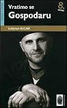 Vratimo se Gospodaru