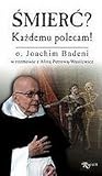 Śmierć? Każdemu polecam!