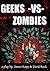 Geeks vs. Zombies