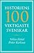 Historiens 100 viktigaste svenskar