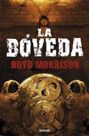 Portada de La Bóveda, de Boyd Morrison