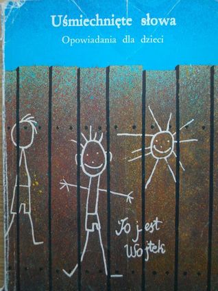 Uśmiechnięte słowa. Opowiadania dla dzieci