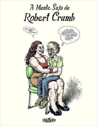 A Mente Suja de Robert Crumb (Hardcover)
