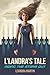 L'Landra's Tale: Riding The Storm Out (Book #3)