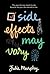 Side Effects May Vary