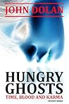 Hungry Ghosts by John Dolan