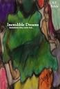 Incredible Dreams by S.E. Felida