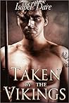 Taken by the Vikings by Isabel Dare