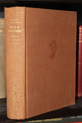 Bula Matari: Stanley - Conqueror of a Continent (Hardcover)