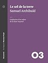 Le sel de la terre by Samuel Archibald
