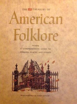 The Life Treasury of American Folklore (Hardcover)