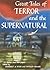 Great Tales of Terror and the Supernatural