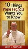 10 Things Pope Fr...