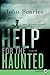 Help for the Haunted