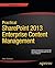 Practical SharePoint 2013 Enterprise Content Management
