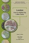London: From the Walled City to New Towns (Arbitrary Borders)