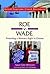 Roe V. Wade (Great Supreme Court Decisions)