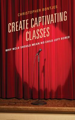 Create Captivating Classes: Why N.C.L.B. Should Mean No Child Left Bored