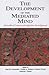The Development of the Mediated Mind