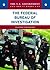 The Federal Bureau of Investigation (The U.s. Government: How It Works)